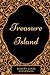 Treasure Island: By Robert Louis Stevenson - Illustrated