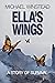 Ella's Wings by Michael Winstead