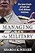 Managing the Military: The ...