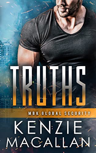 Truths (MBK Global Security series, #1)