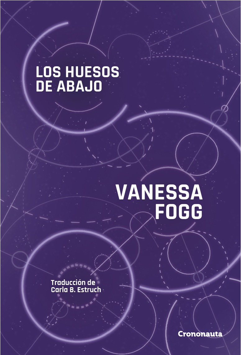 Portada de Los huesos de abajo, de Vanessa Fogg
