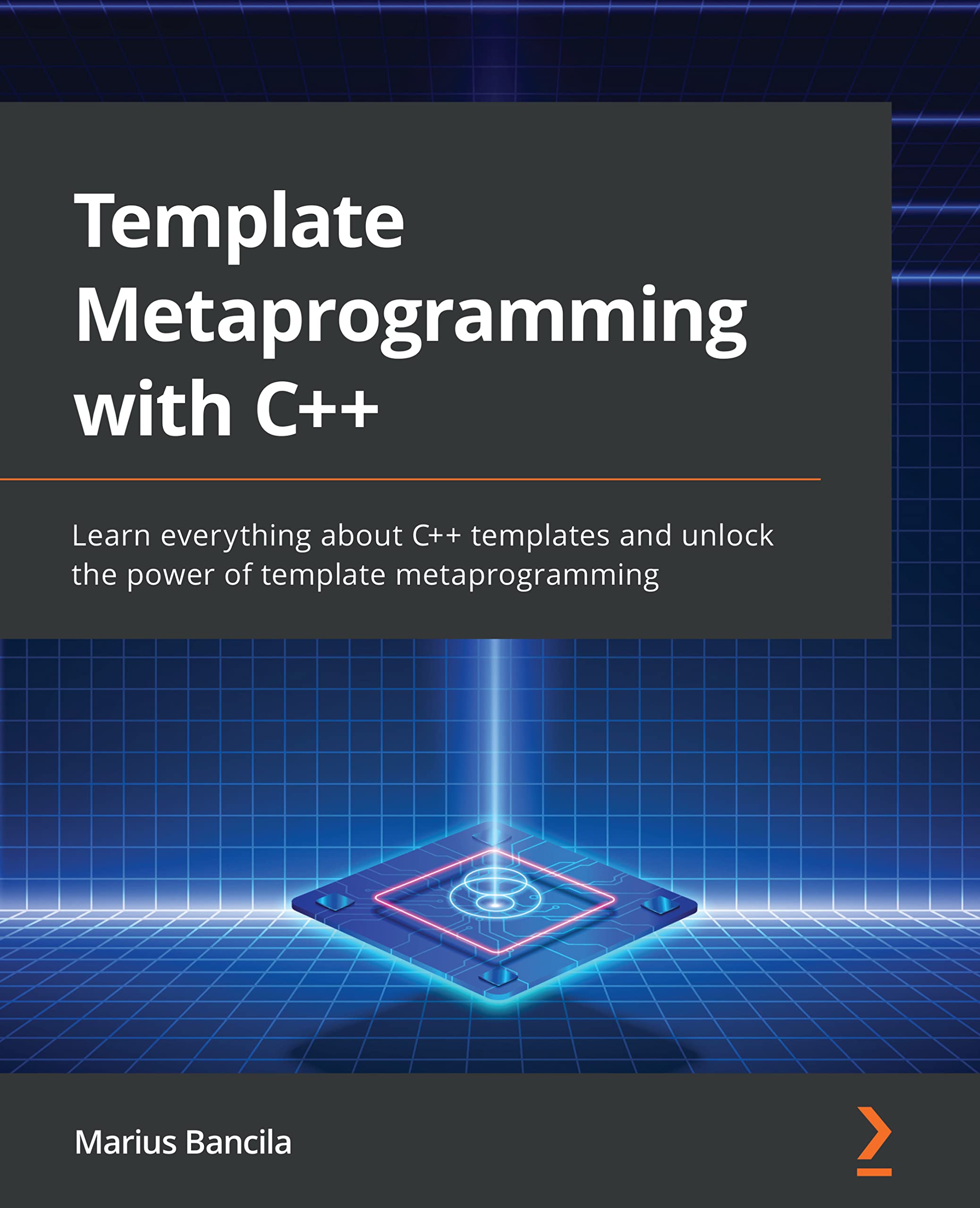 Template Metaprogramming with C++: Learn everything about C++ templates and unlock the power of template metaprogramming (Kindle Edition)