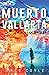 Muerto Vallarta: A Joe Lily Thriller