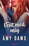 Vent med mig by Amy Daws