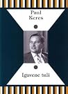 Igavene tuli by Paul Keres