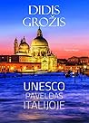 Didis grožis. UNESCO paveldas Italijoje