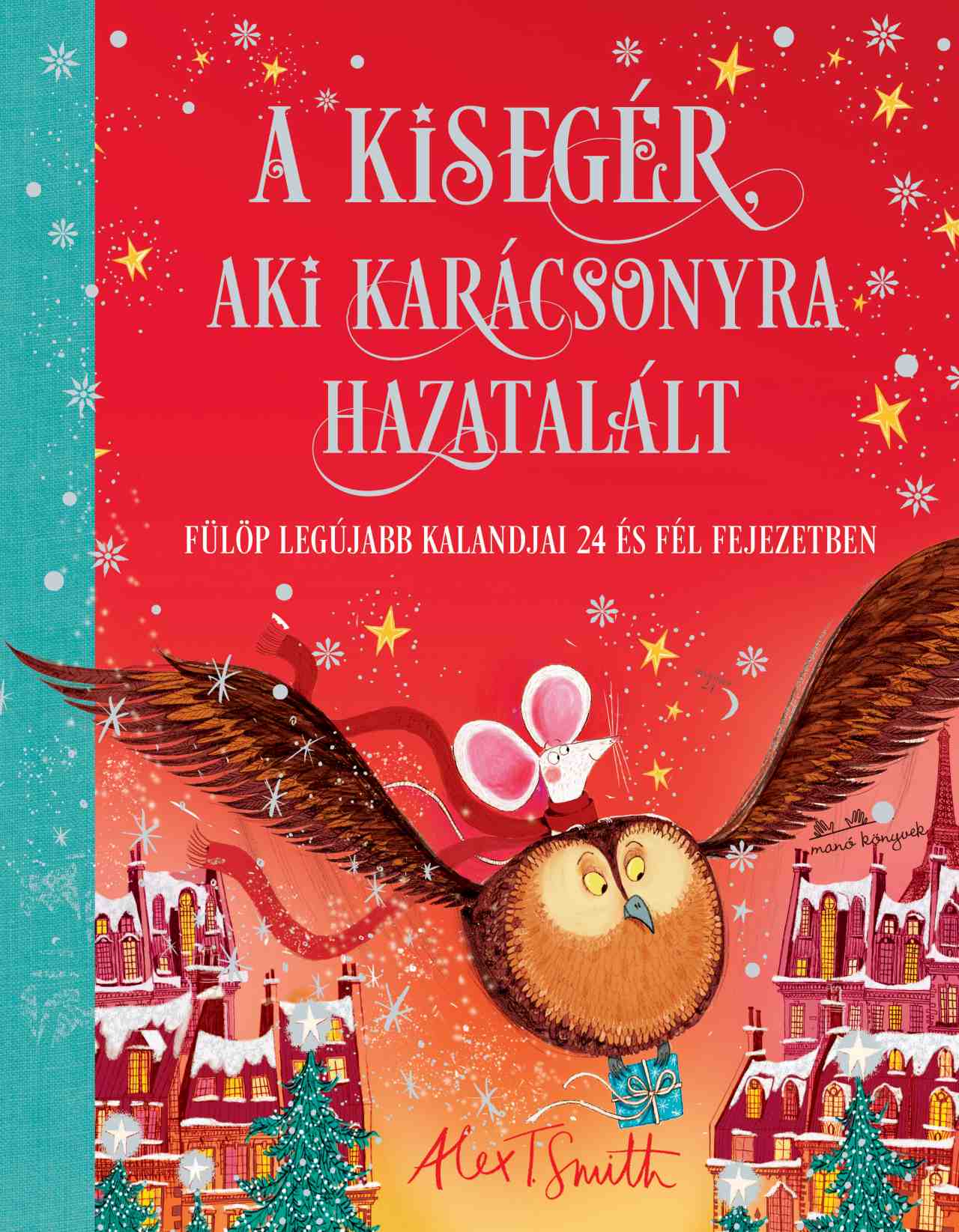 A ​kisegér, aki karácsonyra hazatalált