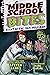Middle School Bites 4 by Steven Banks