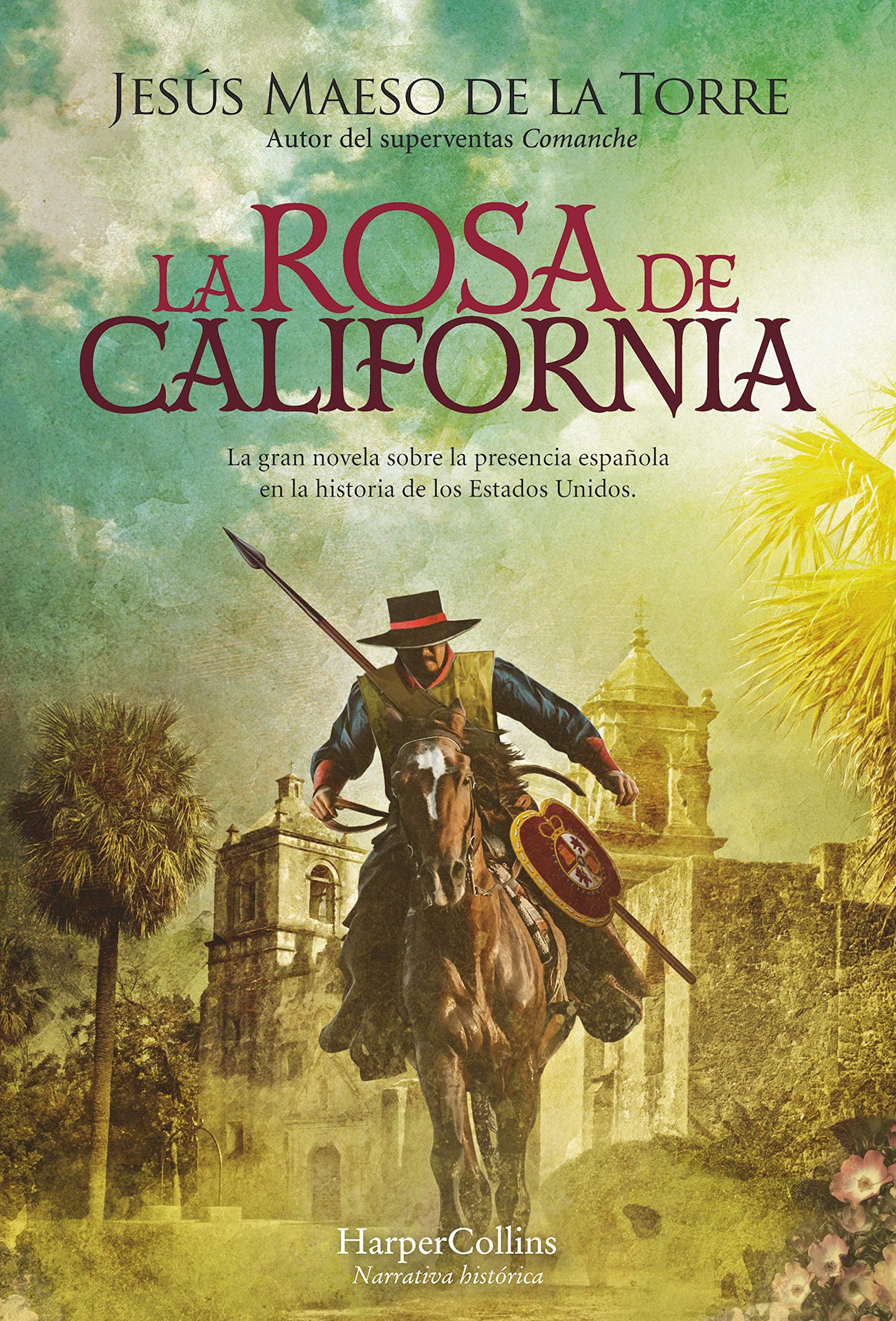 La rosa de California (Kindle Edition)