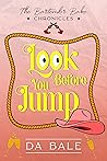 Look Before You J...