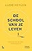 De school van je leven