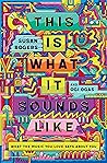 This Is What It Sounds Like: What the Music You Love Says About You Book cover for This Is What It Sounds Like: What the Music You Love Says About You