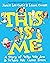 This Is Me: A Story of Who We Are and Where We Came From