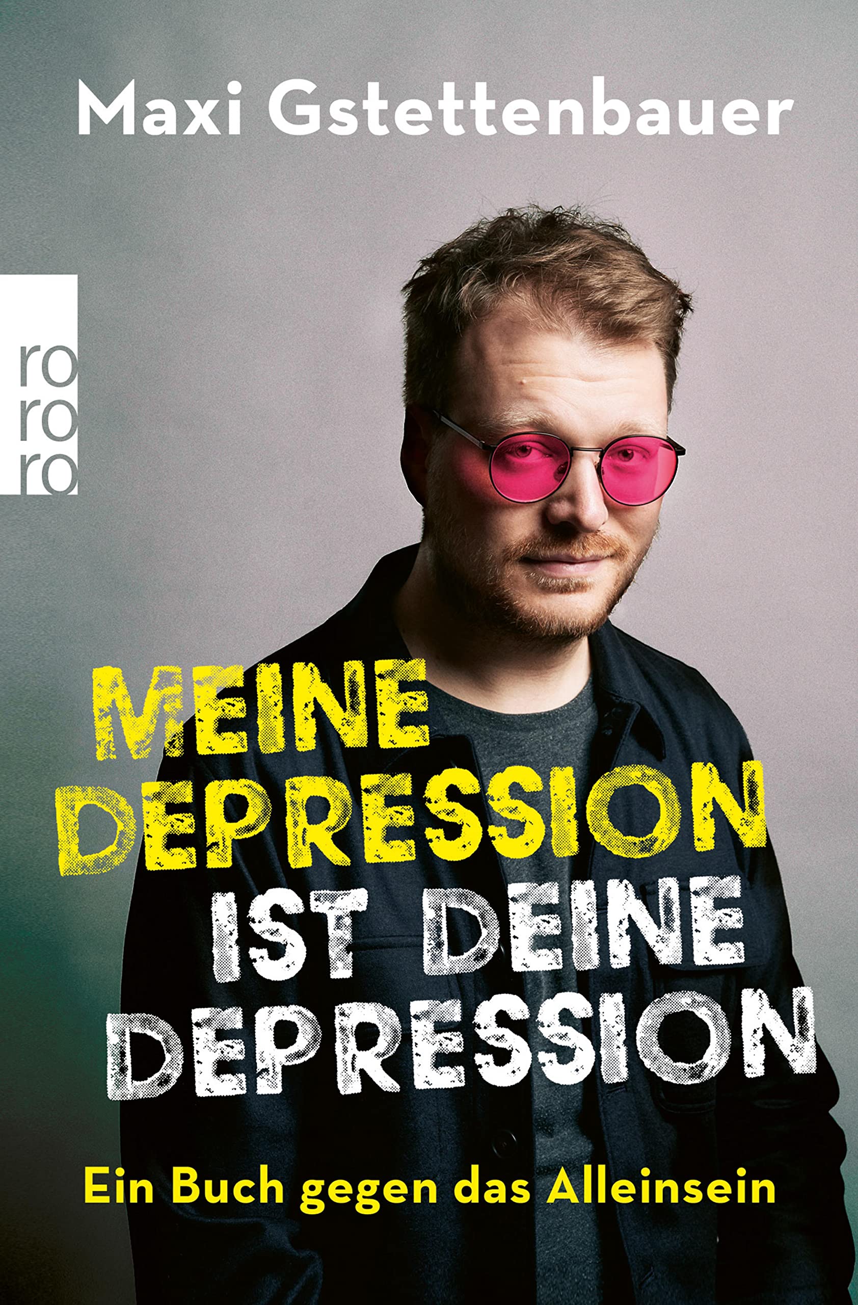 Meine Depression ist deine Depression: Ein Buch gegen das Alleinsein (Kindle Edition)