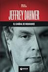 Jeffrey Dahmer, el caníbal de Milwaukee by Mente Criminal