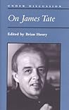 On James Tate (Under Discussion)