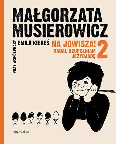 Na Jowisza! 2. Nadal uzupełniam Jeżycjadę (Hardcover)