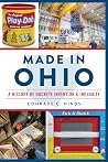 Made in Ohio: A H...