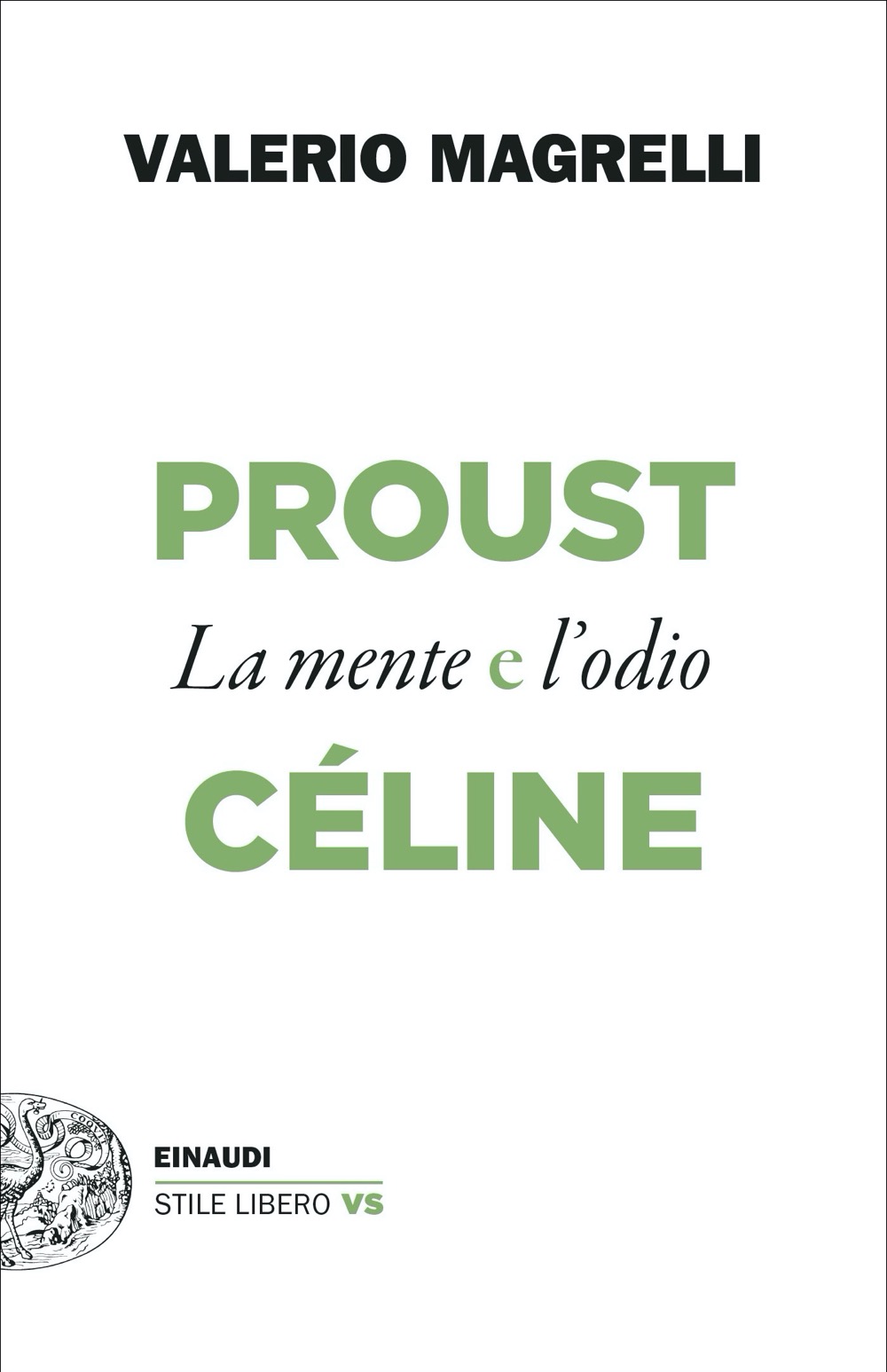 Proust e Céline: La mente e l'odio (Paperback)