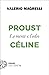 Proust e Céline: La mente e l'odio
