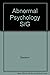Study Guide - Abnormal Psychology: The Problem of Maladaptive Behavior