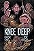 Knee Deep Book One (1)