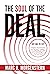 The Soul of the Deal by Marc H. Morgenstern