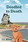 Doodled to Death (Barkview Mysteries, #4) Doodled to Death (Barkview Mysteries, #4)