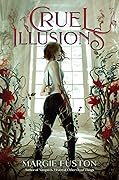 Cruel Illusions 
