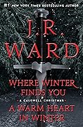 Where Winter Finds You / A Warm Heart in Winter