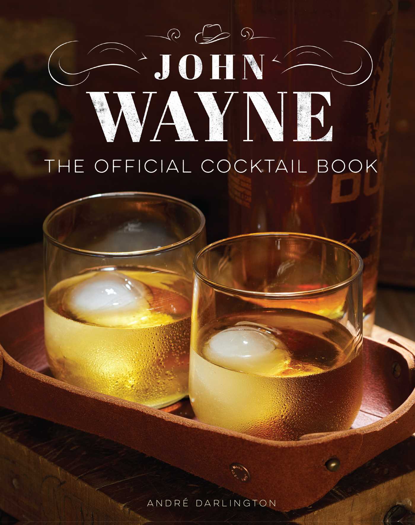 John Wayne: The Official Cocktail Book (Hardcover)