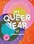 My Queer Year by Ashley Molesso
