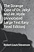 The Strange Case of Dr. Jekyl and Mr. Hyde (Annotated Large Text Easy Read Edition)