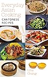 Everyday Asian Cooking: Cantonese Recipes (Quick and Easy Asian Cookbooks Book 11) Everyday Asian Cooking: Cantonese Recipes (Quick and Easy Asian Cookbooks Book 11)