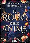 Il rogo delle anime by Camilla di Giacomo