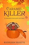 Caramel Killer (Pumpkin Hollow Mystery, #12)