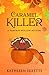 Caramel Killer (Pumpkin Hollow Mystery, #12)