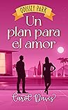 Un plan para el amor by Carol  Davis