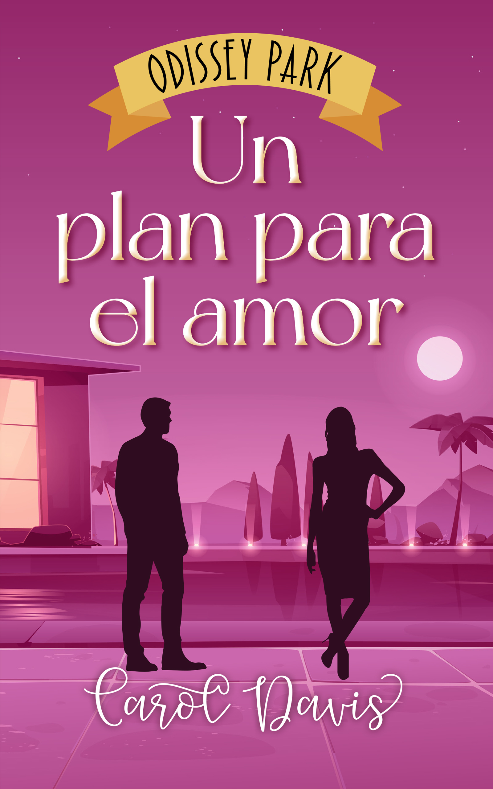 Un plan para el amor (Odissey Park, #4)