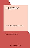 La graine: Journa...