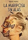 LA MARIPOSA SIN ALAS: Un thriller con sabor a vino Rioja (Spanish Edition)