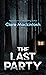 The Last Party: A Novel