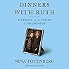 Dinners With Ruth...