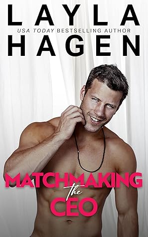 Matchmaking the CEO (The Whitley Brothers, #1)