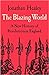 The Blazing World: A New History of Revolutionary England, 1603-1689