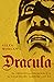 Dracula: The Origins and Influence of the Legendary Vampire Count