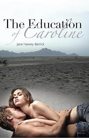 The Education of Caroline (The Education of..., #2)