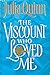 The Viscount Who Loved Me