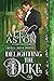 Delighting the Duke (Dukes Done Wrong)