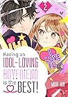 Having an Idol-Loving Boyfriend Is the Best!, Vol. 2 by Mito Aoi